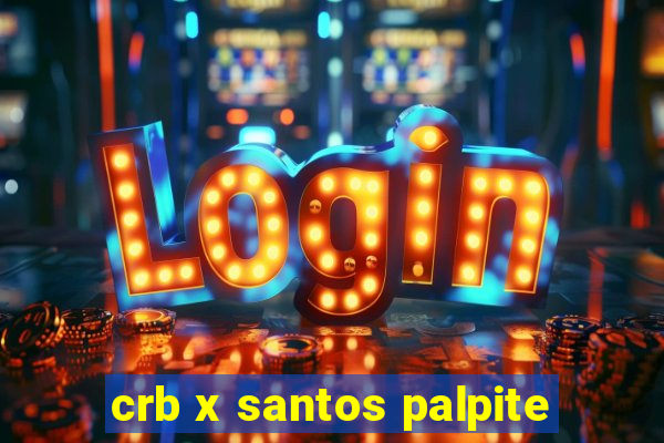 crb x santos palpite